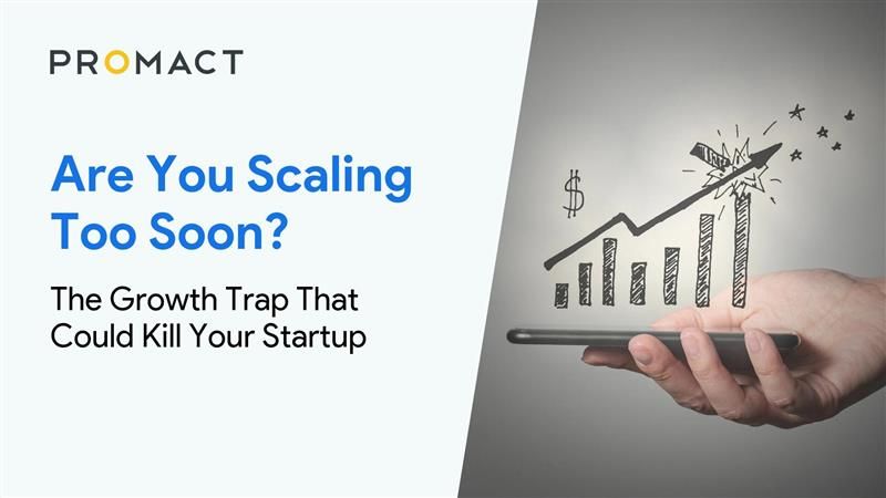Are You Scaling Too Soon? The Growth Trap That Could Kill Your Startup
