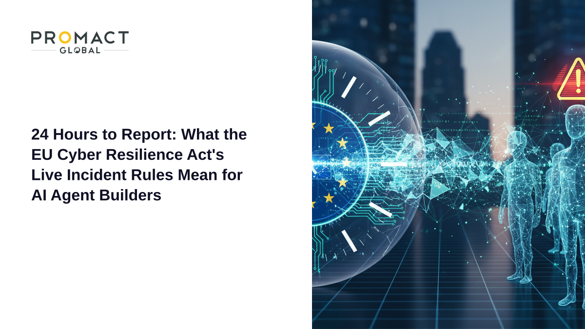 24 Hours to Report: What the EU Cyber Resilience Act's Live Incident Rules Mean for AI Agent Builders