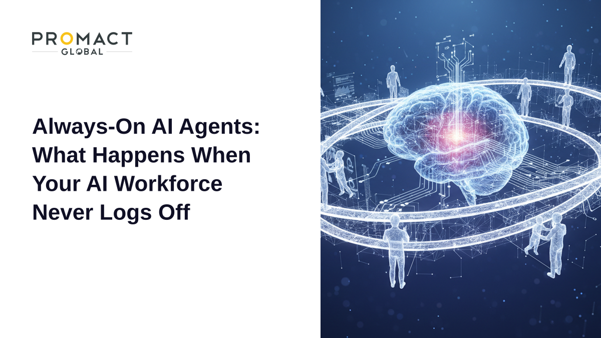 Always-On AI Agents: What Happens When Your AI Workforce Never Logs Off