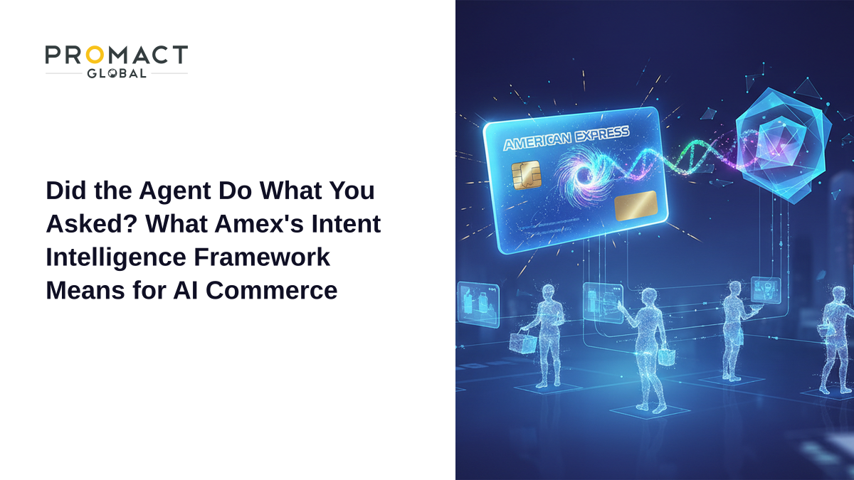 Did the Agent Do What You Asked? What Amex's Intent Intelligence Framework Means for AI Commerce