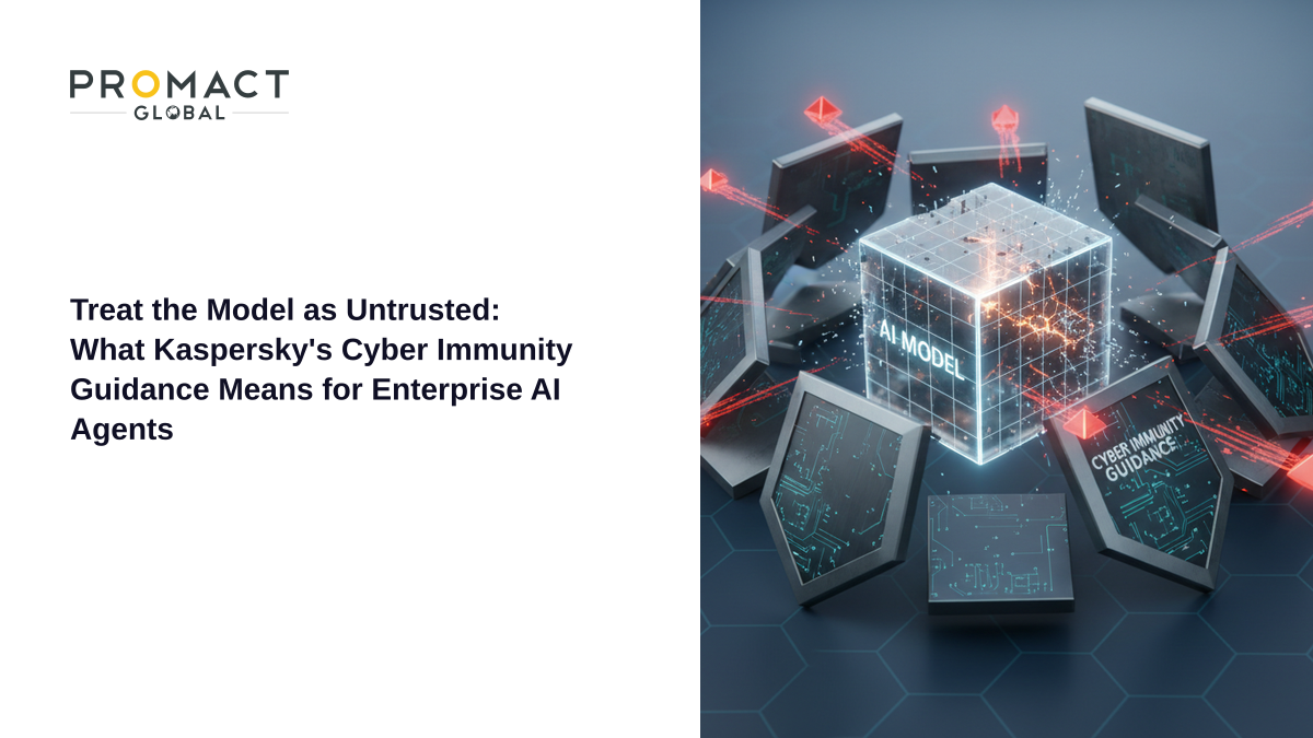 Treat the Model as Untrusted: What Kaspersky's Cyber Immunity Guidance Means for Enterprise AI Agents