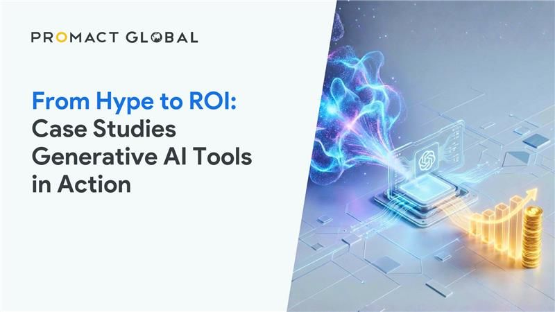 From Hype to ROI: Case Studies Generative AI Tools in Action