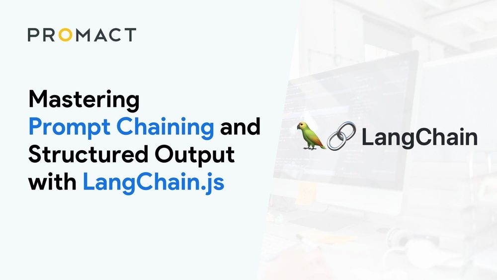 Mastering Prompt Chaining and Structured Output with LangChain.js&nbsp;