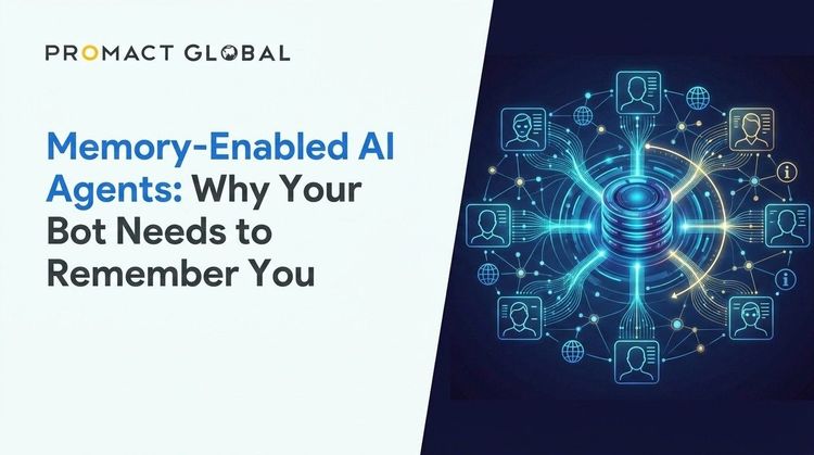 Memory-Enabled AI Agents: Why Your Bot Needs to Remember You