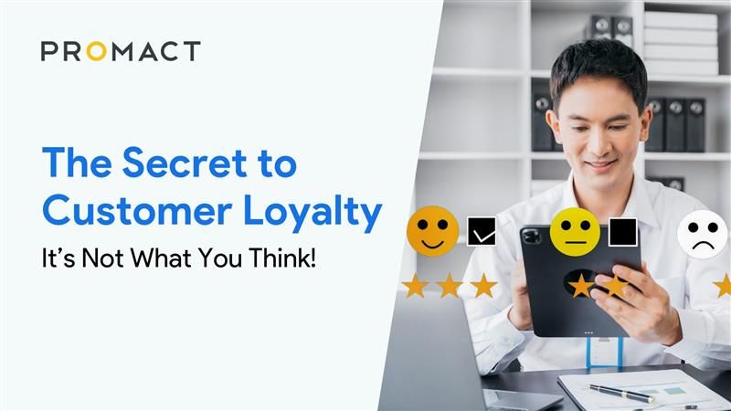 The Secret to Customer Loyalty: It’s Not What You Think!