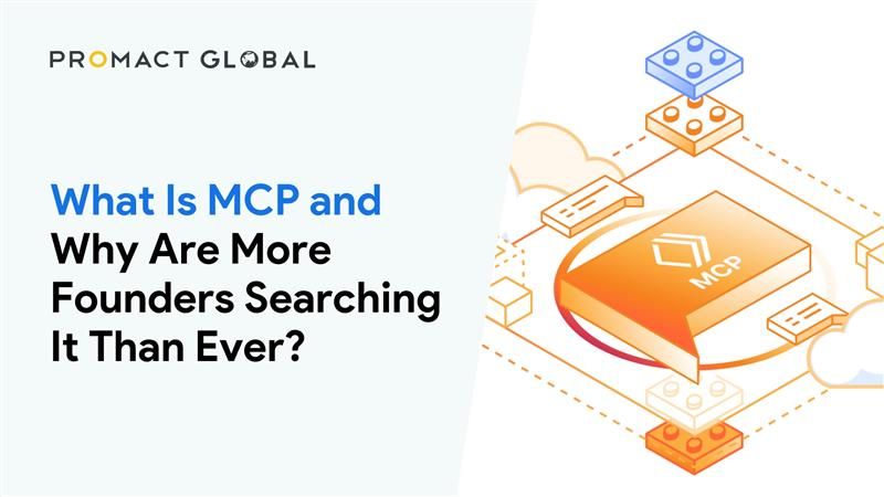 What Is MCP and Why Are More Founders Searching for It Than Ever?