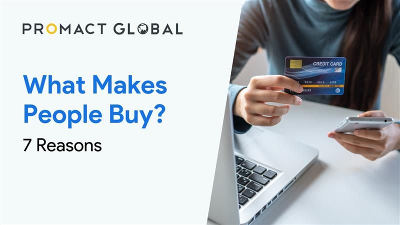 What Makes People Buy? 7 Reasons